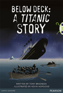 Bug Club Pro Guided Year 5 Below Deck: A Titanic Story-9780435164515