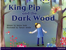 Bug Club Guided Fiction Reception Red B King Pip and the Dark Wood-9780435167998
