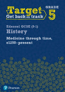 Target Grade 5 Edexcel GCSE (9-1) History Medicine in Britain, c1250-present Workbook