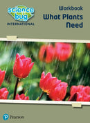 Science Bug: What plants need Workbook-9780435197292