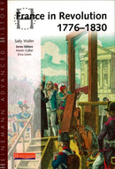 Heinemann Advanced History: France in Revolution 1776-1830-9780435327323