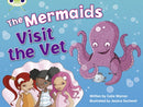 Bug Club Guided Fiction Year 1 Blue B The Mermaids Visit the Vet-9780435914004