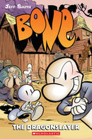 The Dragonslayer: A Graphic Novel (BONE