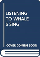 LISTENING TO WHALES SING-9780439858250