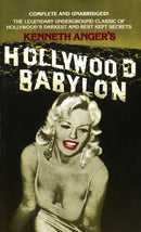 Hollywood Babylon : The Legendary Underground Classic of Hollywood's Darkest and Best Kept Secrets-9780440153252