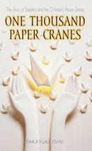 One Thousand Paper Cranes : The Story of Sadako and the Children's Peace Statue-9780440228431
