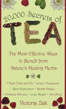 20,000 Secrets of Tea : The Most Effective Ways to Benefit from Nature's Healing Herbs-9780440235293