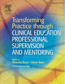 Transforming Practice through Clinical Education, Professional Supervision and Mentoring-9780443074547