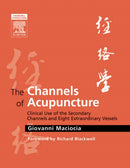 The Channels of Acupuncture : The Channels of Acupuncture-9780443074912