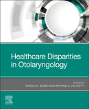 Healthcare Disparities in Otolaryngology-9780443107146