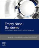 Empty Nose Syndrome : Evidence Based Proposals for Inferior Turbinate Management-9780443107153