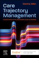 Care Trajectory Management : Foundations in the organising work of nurses-9780443107535