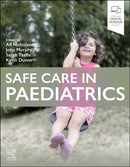 Safe Care in Paediatrics-9780443108853