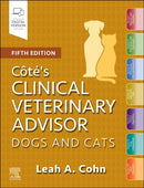 Cote''s Clinical Veterinary Advisor: Dogs and Cats
