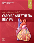 Augoustides and Kaplan's Cardiac Anesthesia Review-9780443115769