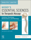 Mosby''s Essential Sciences for Therapeutic Massage
