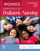 Wong''s Essentials of Pediatric Nursing