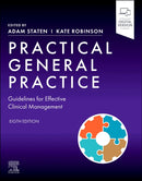 Practical General Practice : Guidelines for Effective Clinical Management-9780443123597