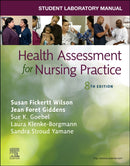 Student Laboratory Manual for Health Assessment for Nursing Practice-9780443125225