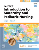 Leifer's Introduction to Maternity and Pediatric Nursing