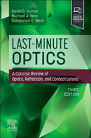 Last-Minute Optics : A Concise Review of Optics, Refraction, and Contact Lenses-9780443128073