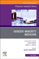 Gender Minority Medicine, An Issue of Physician Assistant Clinics : Volume 9-3-9780443129957