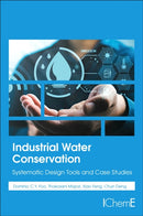 Industrial Water Conservation : Systematic Design Tools and Case Studies-9780443132919