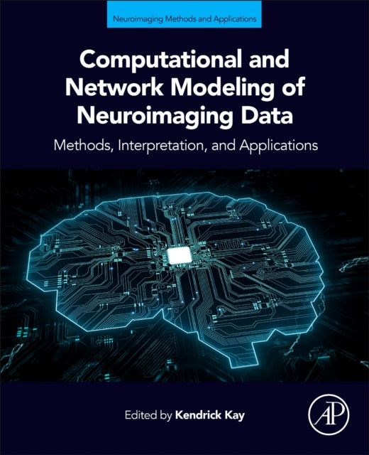 Computational and Network Modeling of Neuroimaging Data-9780443134807