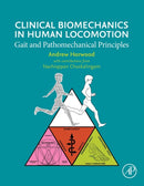 Clinical Biomechanics in Human Locomotion : Gait and Pathomechanical Principles-9780443158605