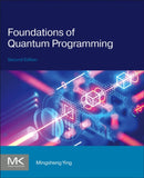 Foundations of Quantum Programming-9780443159428
