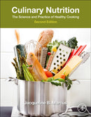 Culinary Nutrition : The Science and Practice of Healthy Cooking-9780443160042