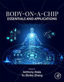 Body-on-a-Chip : Essentials and Applications-9780443161100