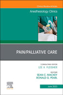 Pain/Palliative Care, An Issue of Anesthesiology Clinics : Volume 41-2-9780443183386