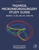 Yasargil Microneurosurgery Study Guide : Books I, II, IIIA, IIIB, IVA, and IVB-9780443186363