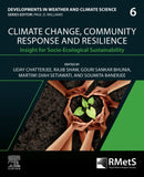 Climate Change, Community Response and Resilience : Insight for Socio-Ecological Sustainability Volume 6-9780443187070