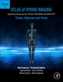 Atlas of Hybrid Imaging Sectional Anatomy for PET/CT, PET/MRI and SPECT/CT Vol. 2: Thorax Abdomen and Pelvis : Sectional Anatomy for PET/CT, PET/MRI and SPECT/CT-9780443187339