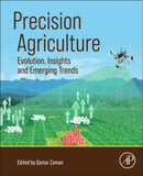 Precision Agriculture : Evolution, Insights and Emerging Trends-9780443189531