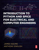 Introduction to Python and Spice for Electrical and Computer Engineers-9780443190070