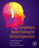 Competency Based Training for Clinical Supervisors-9780443192548