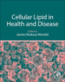 Cellular Lipid in Health and Disease-9780443218224