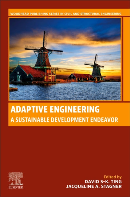 Adaptive Engineering : A Sustainable Development Endeavor-9780443221842