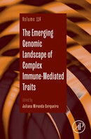 The Emerging Genomic Landscape of Complex Immune-Mediated Traits : Volume 114-9780443224157