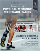 Essentials of Physical Medicine and  Rehabilitation : Musculoskeletal Disorders, Pain, and Rehabilitation-9780443235160