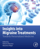 Insights into Migraine Treatments : Towards Personalized Medicine-9780443236495
