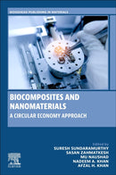 Biocomposites and Nanomaterials : A Circular Economy Approach-9780443237164