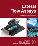 Lateral Flow Assays : From Bench to Market-9780443238833