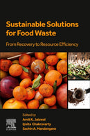 Sustainable Solutions for Food Waste : From Recovery to Resource Efficiency-9780443239595