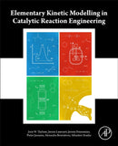Elementary Kinetic Modelling in Catalytic Reaction Engineering-9780443240324