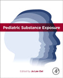 Pediatric Substance Exposure-9780443265761