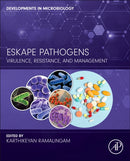ESKAPE Pathogens : Virulence, Resistance, and Management-9780443267260